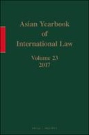 Asian Yearbook of International Law, Volume 23 (2017)