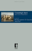 Cronotopi slavi. Studi in onore di Marija Mitrović