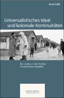 Universalistisches Ideal und koloniale Kontinuitäten