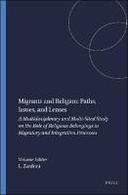 Migrants and Religion: Paths, Issues, and Lenses
