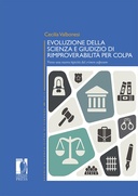 Evoluzione della scienza e giudizio di rimproverabilit&agrave; per colpa