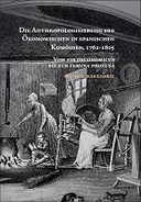 Die Anthropologisierung des Ökonomischen in spanischen Komödien, 1762-1805