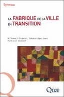 La fabrique de la ville en transition