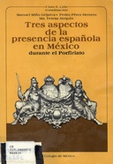 Tres aspectos de la presencia española en México durante el porfiriato