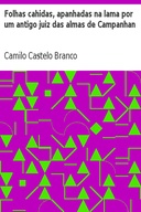 Folhas cahidas, apanhadas na lama por um antigo juiz das almas de Campanhan
