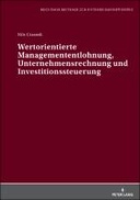 Wertorientierte Managemententlohnung, Unternehmensrechnung und  Investitionssteuerung