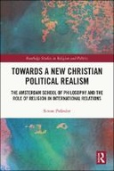 Towards A New Christian Political Realism