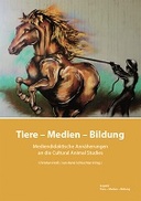 Tiere - Medien – Bildung