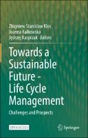 Towards a Sustainable Future - Life Cycle Management