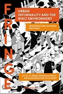 Urban Informality and the Built Environment