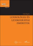 Lexikológiai és lexikográfiai ismeretek magyar (mint idegen nyelv) tanároknak