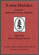 X-mas Sketches from the Dartmouth Literary Monthly