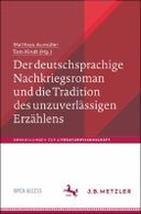 Der deutschsprachige Nachkriegsroman und die Tradition des unzuverlässigen Erzählens