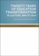 Twenty Years of Education Transformation in Gauteng 1994 to 2014