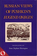 Russian Views of Pushkin's Eugene Onegin