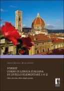 Vorrei. Corso di lingua italiana di livello elementare 1 e 2