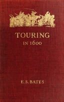 Touring in 1600 A Study in the Development of Travel as a Means of Education