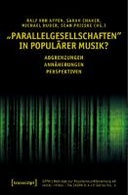 »Parallelgesellschaften« in populärer Musik?