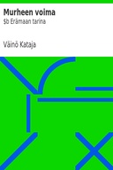 Murheen voima : $b Erämaan tarina