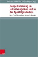 Doppelkodierung im Lukasevangelium und in der Apostelgeschichte