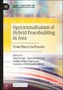 Operationalisation of Hybrid Peacebuilding in Asia