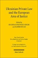 Ukrainian Private Law and the European Area of Justice