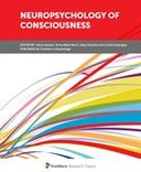 Neuropsychology of Consciousness