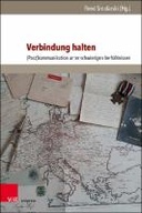 Verbindung halten. (Post)kommunikation unter schwierigen Verhältnissen