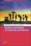 Borders and Mobility in South Asia and Beyond