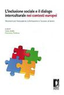 L' inclusione sociale e il dialogo interculturale nei contesti europei L' inclusione sociale e il dialogo interculturale nei contesti europei