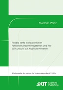 Flexible Tarife in elektronischen Fahrgeldmanagementsystemen und ihre Wirkung auf das Mobilitaetsverhalten