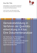Demokratiebildung in Verfahren der Qualitätsentwicklung in Kitas: Eine Dokumentenanalyse