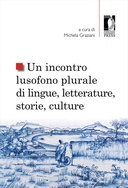 Un incontro lusofono plurale di lingue, letterature, storie, culture