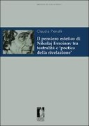 Il pensiero estetico di Nikolaj Evreinov dalla teatralità  alla 'poetica della rivelazione'