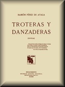 Troteras y danzaderas Novela