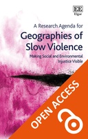 A Research Agenda for Geographies of Slow Violence