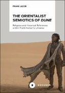The Orientalist Semiotics of Dune