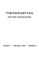 The Fantasy Fan February 1934 The Fans' Own Magazine