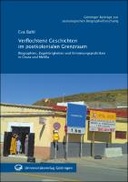 Verflochtene Geschichten im postkolonialen Grenzraum
