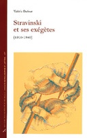 Stravinski et ses exégètes (1910-1940)