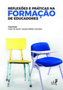 Reflexões e práticas na formação de educadores Reflexões e práticas na formação de educadores
