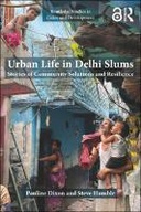 Urban Life in Delhi Slums