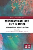 Multifunctional Land Uses in Africa (open Access) Multifunctional Land Uses in Africa (open Access)