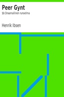 Peer Gynt : $b Draamallinen runoelma