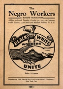 The negro workers : $b address delivered Tuesday, October 30, 1923, at Commonwealth Casino, 135th Street and Madison Avenue, N.Y.C.