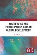 Youth Voice and Participatory Arts in Global Development