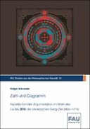 Zahl und Diagramm. Aspekte formaler Argumentation im Werk des Liu Mu der chinesischen Song-Zeit (960–1279)