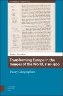 Transforming Europe in the Images of the World, 1110-1500