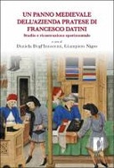 Un panno medievale dell’azienda pratese di Francesco Datini