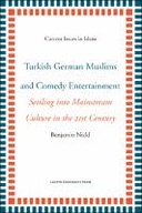 Turkish German Muslims and Comedy Entertainment